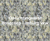 Oprichtingsakte Bosgroep Limburg vzw